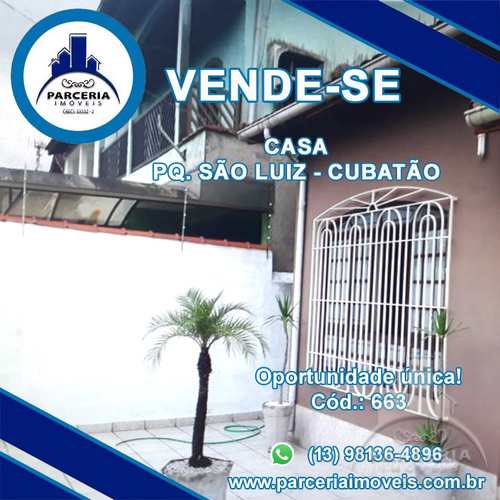 Casa, código 663 em Cubatão, bairro Parque São Luis