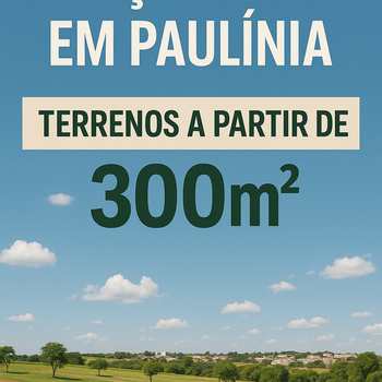 Lançamento em Paulínia » Terrenos a Partir de 300m²