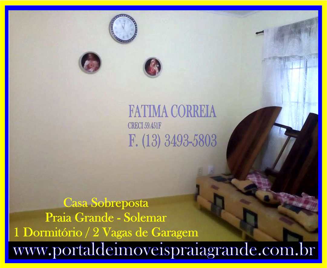 CASA SOBREPOSTA PRAIA GRANDE - SOLEMAR | ÓTIMO PREÇO | 200m MAR